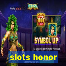 slots honor